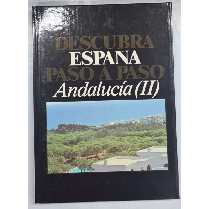 Descubra España paso a paso. Andalucía (II). Málaga y Almería.